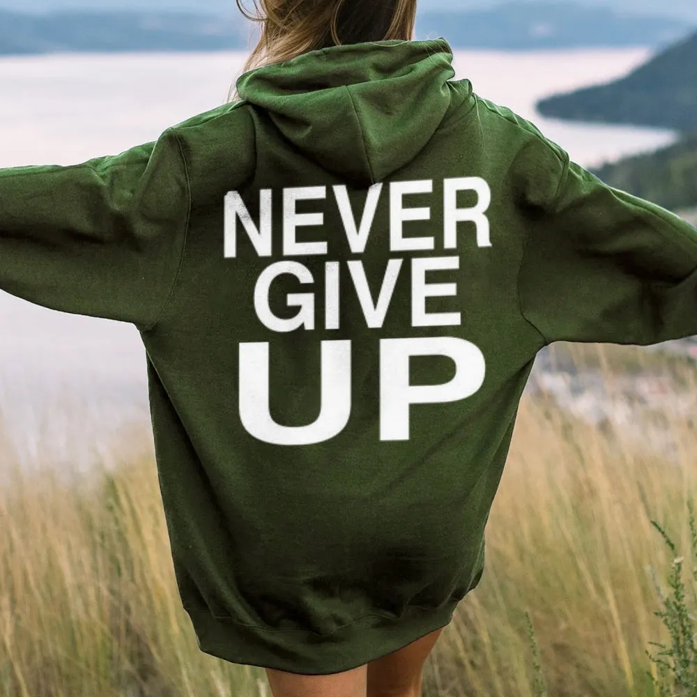 Women NEVER GIVE UP Graphic Hoodies