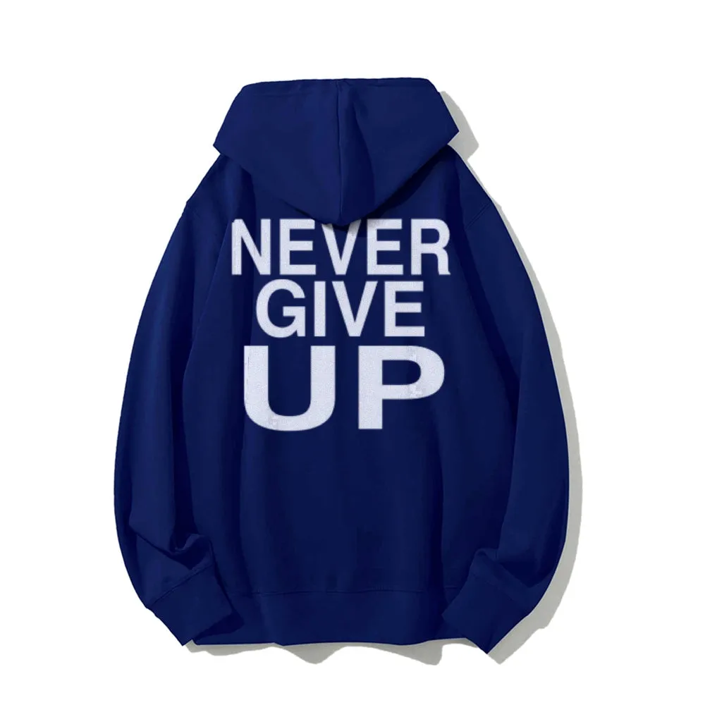 Women NEVER GIVE UP Graphic Hoodies