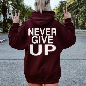 Women NEVER GIVE UP Graphic Hoodies